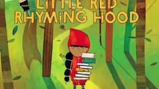 Book Talk: Little Red Rhyming Hood by Sue Fliess