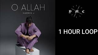 Harris J - O Allah ( 1 Hour Loop )