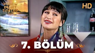 Bir Demet Tiyatro 7. Bölüm Full Hd Restorasyonlu