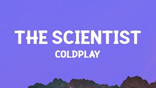 @coldplay - The Scientist (Lyrics)