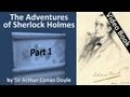 Part 1 - The Adventures of Sherlock Holmes by Sir Arthur Conan Doyle (Adventures 01-02)