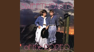 Watch Sweethearts Of The Rodeo You Never Talk Sweet video