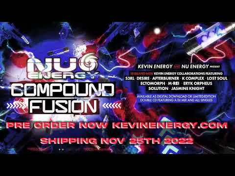 Kevin Energy - Compound Fusion Album 2022 - 18 Nu Energy Collaborations