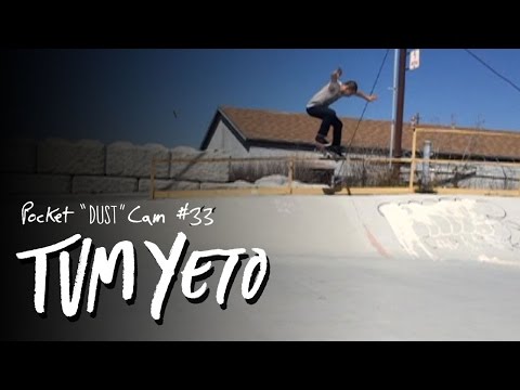 Tum Yeto Pocket "Dust" Cam #33