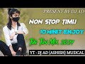 NON STOP TIMLI SONG 2023 🎶 NEW TUR TUN MIX 2024 🕺 PRESENT BY DJ AD (ASHISH)