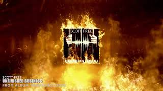 Unfinished Business - Scott Free Visualizer Video
