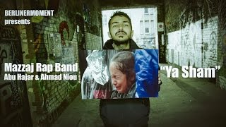 Mazzaj Rap Band -“Ya Sham”