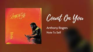 Watch Anthony Rogers Count On You feat The Source Band video