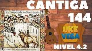 UkeVega | Nivel 4.2 'Cantiga 144' (Alfonso X, el Sabio)