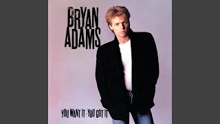 Watch Bryan Adams You Want It You Got It video