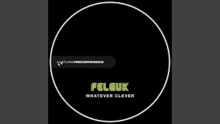 Whatever Clever (Dirtyloud Remix)