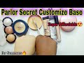 Parlor Secret Customize Base for Summers | Perfect Makeup Base for Bridal Makeup and Party Makeup