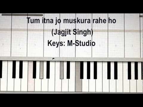 Tum itna jo muskura rahe ho Jagjit Singh Piano Video Tutorial...