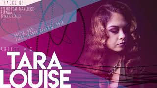 Tara Louise - Artist Mix