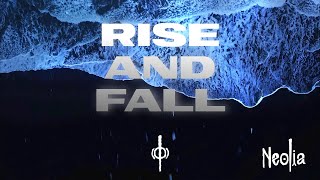 Neolia - Rise and Fall ( Lyric Video)