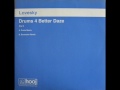 Lovesky - Drums 4 Better Daze (Excession Remix)