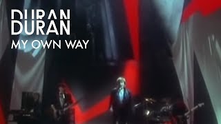 Watch Duran Duran My Own Way video