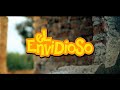 Los Dos Carnales - El Envidioso (Video Oficial)