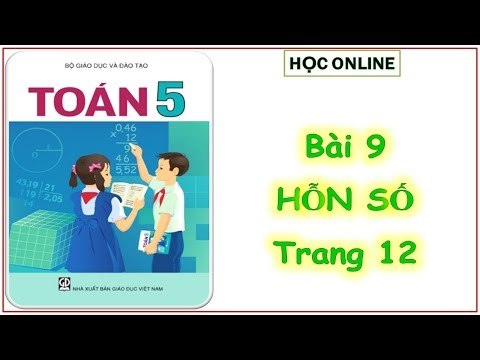 Toán 5: Bài 9 hỗn số