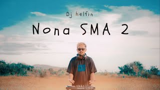Nona SMA 2_Dj Qhelfin ( Video Lirik 2023)