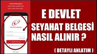 E Devlet - Seyahat Belgesi Nasıl Alınır ? Detaylı Anlatım