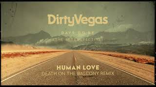 Watch Dirty Vegas Human Love video