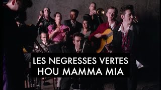 Watch Les Negresses Vertes Hou Mamma Mia video