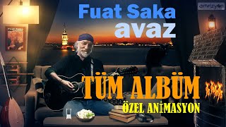 Fuat Saka- AVAZ ( Albüm Animasyon)