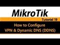 MikroTik Tutorial 19 - How to Configure VPN and Dynamic DDNS