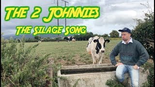The Silage song - The 2 Johnnies (2018)