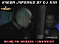 KADER JAPONAIS & DJ KIM EN SOIREE LIVE 2013 vers2