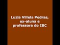 Projeto Memória IBC —Depoimento da Prof. Luzia Villela Pedras
