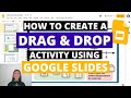 How To Create A Drag & Drop Activity Using Google Slides 💡