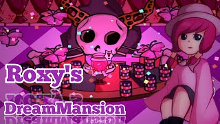 Roxys Dreammansion Full Gameplay Roxys Dreammansion