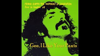 Watch Frank Zappa Gee I Like Your Pants video