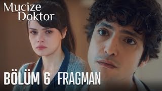 Mucize Doktor 6. Bölüm Fragmanı