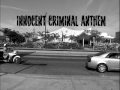 Pat's Justice "Innocent Criminal Anthem" - Dir. James Wade