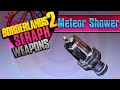 BORDERLANDS 2 | *Meteor Shower* Seraph Weapons Guide!!!