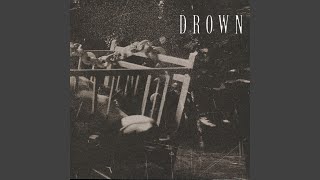 Watch Drown I Owe You video