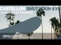 Gabriel & Castellon - Shut Your Eyes (Zonderling Remix) [Available May 18]