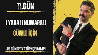 49 Günde TYT Türkçe Kampı / 11.GÜN / RÜŞTÜ HOCA
