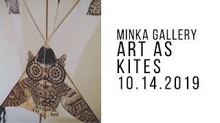 'Art as Kites' at the MINKA Gallery with Drachen Foundation