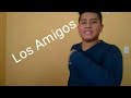 Download Los Amigos | Erick's Channel Los Amigos | Erick's Channel