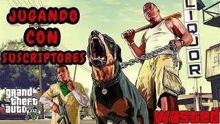 ¡DIRECTO de Grand Theft Auto V Online! - ¡JUGANDO CON SUBSCRIPTORES! #GTAONLINE