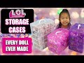 LOL Surprise Storage Case | How I Store My Complete LOL Doll Collection | #CollectLOL