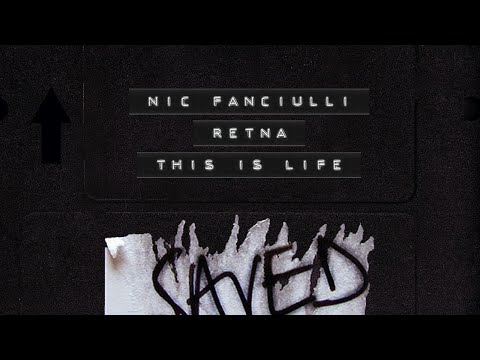 Nic Fanciulli &amp; Retna - This is Life (Extended Mix)