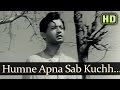 Humne Apna Sab Kuchh Khoya (HD) - Saraswatichandra - Nutan - Manish  - Evergreen Old Songs