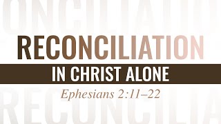 Ephesians 2:11-22 (6-7-20)
