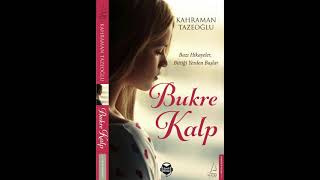 Bukre Kalp - Yazar : Kahraman Tazeoğlu - Yayınevi : Destek Yayınları