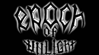 Watch Epoch Of Unlight Burning As One video